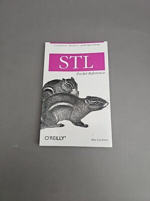 Pocket Reference (o'Reilly) Ser.: STL Pocket Reference : Containers, Iterators,