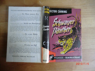 Schwarzer Panther . Kriminalroman. Canning, Victor Pegasus Verlag 1959