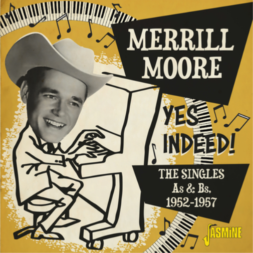 Merrill Moore Yes Indeed! The Singles, As & Bs, 1952-1957 (CD)
