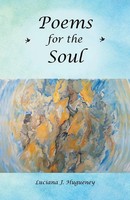Poems For The Soul Luciana J. Hugueney Taschenbuch Kartoniert / Broschiert 2016
