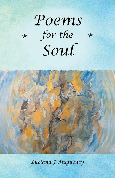 Poems For The Soul Luciana J. Hugueney Taschenbuch Kartoniert / Broschiert 2016-image
