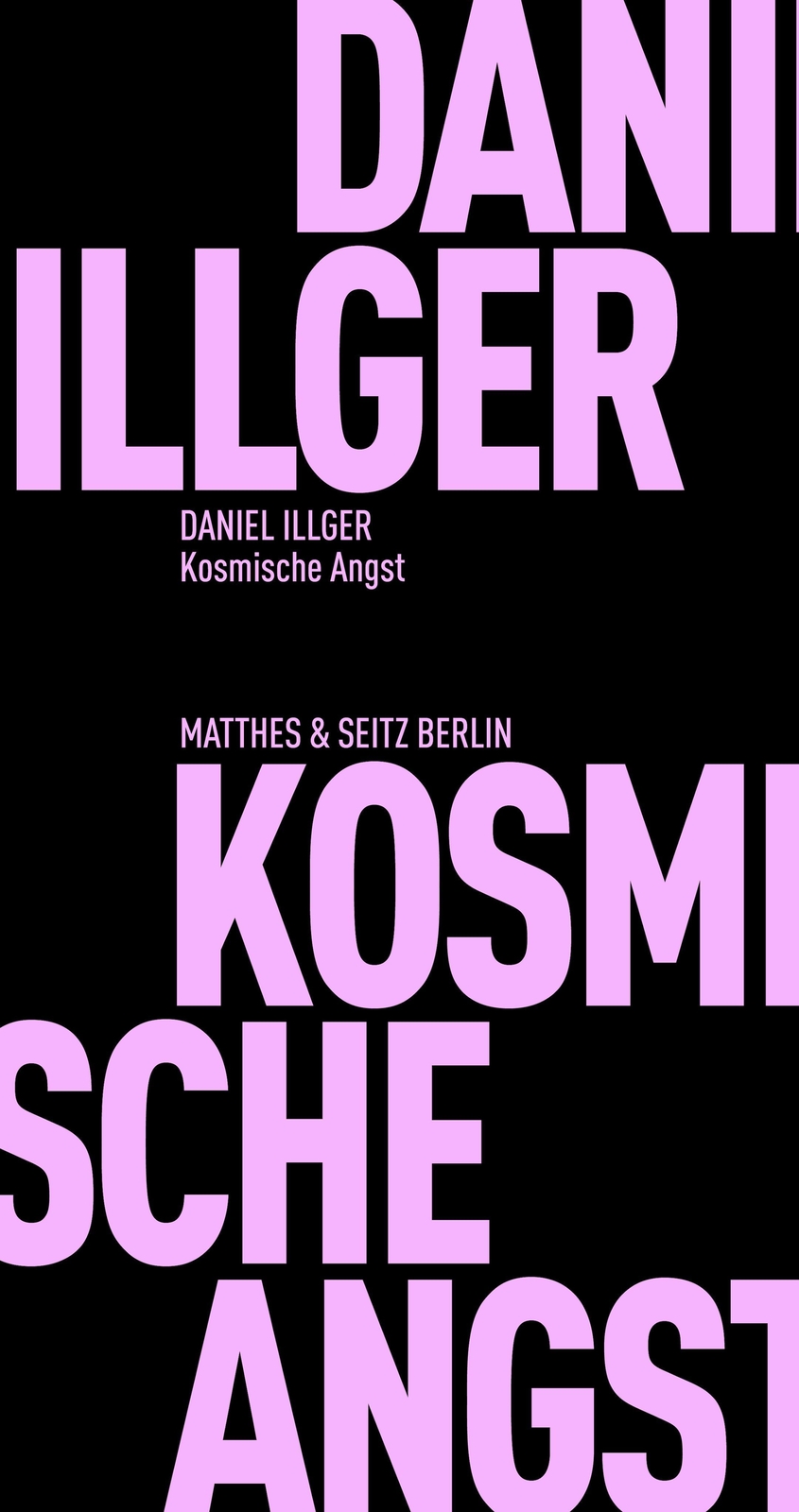 Kosmische Angst Daniel Illger