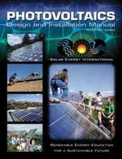 Photovoltaics: Design and Installation Manual - Paperback - GOOD