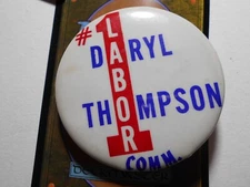 2-1/4" Daryl Thompson Commissioner unknown location Labor cello pinback button