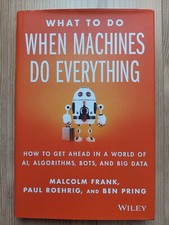 What to do when machines do everything - Wiley
