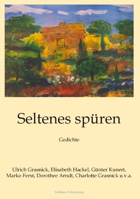 Günter Kunert; Marko Ferst; Dorothee Arndt; Charlotte Grasnick;