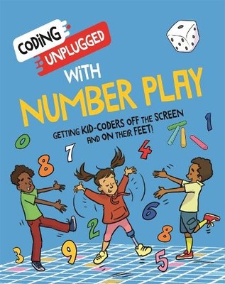 Kaitlyn Siu Coding Unplugged: With Number Play (Paperback) (UK IMPORT)