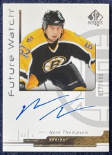 2006-07 SP Authentic Nate Thompson Future Watch Auto RC /999 Rookie Card #167