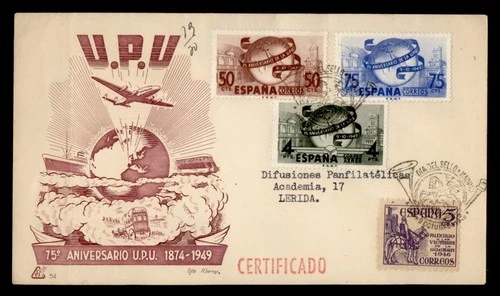 DR WHO 1949 SPAIN FDC UPU 75TH ANIV COMBO DD CACHET M76600
