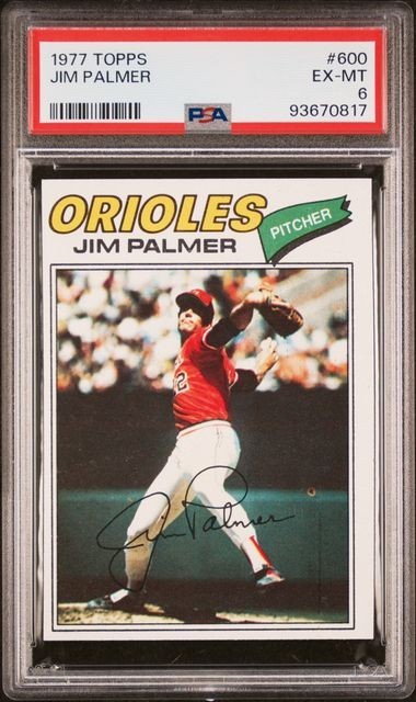 1977 Topps #600 - JIM PALMER - PSA 6 !!