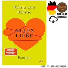 Alles Liebe: Roman Von der Bestseller-Autori,...