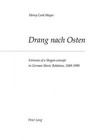 Drang nach Osten: Fortunes of a Slogan-concept in German-Slavic Relations, 1849-1990 by Henry Cord Meyer (Paperback, 1996)