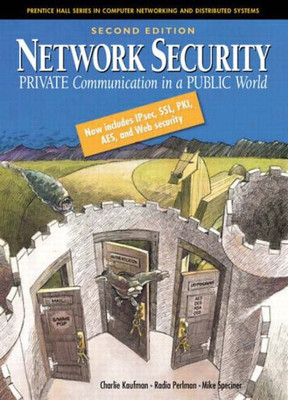 Netzwerksicherheit: Private Kommunikation in einer öffentlichen Welt (Prentice Hall Serie 