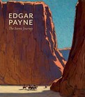 Edgar Payne : The Scenic Journey by Scott A. Shields, Edgar A. Payne, Lisa Peters and Peter H. Hassrick (2012, Hardcover)