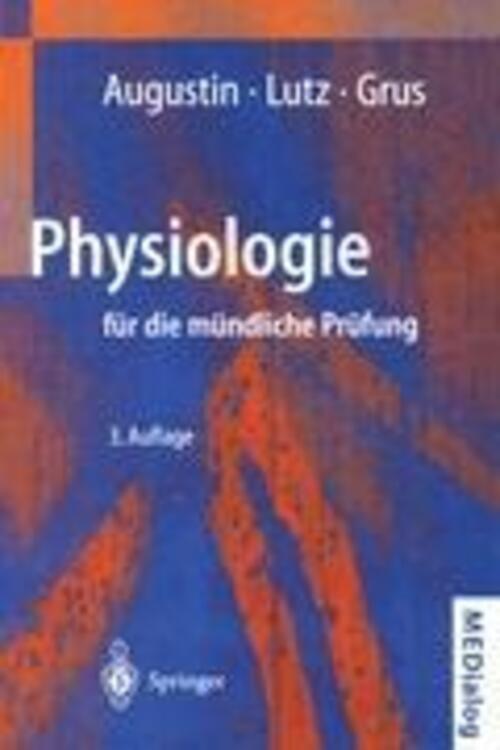 Thumbnail - Physiologie Für Die Mündliche Prüfung | A. J. Augustin (u. A.) |