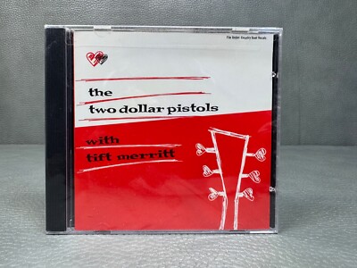 The Two Dollar Pistols with Tift Merritt CD