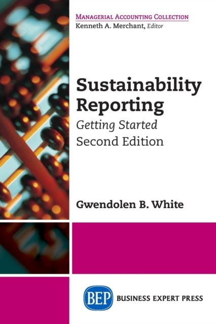 Sustainability Reporting – Getting Started White Paperback 9781631571084