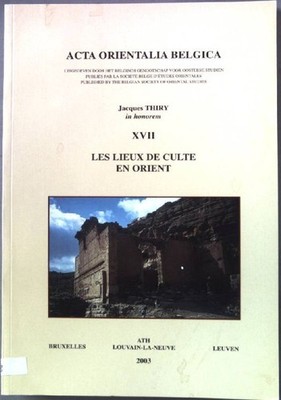 Les lieux de culte en orient. Acta orientalia belgica XVII Cannuyer, C.: