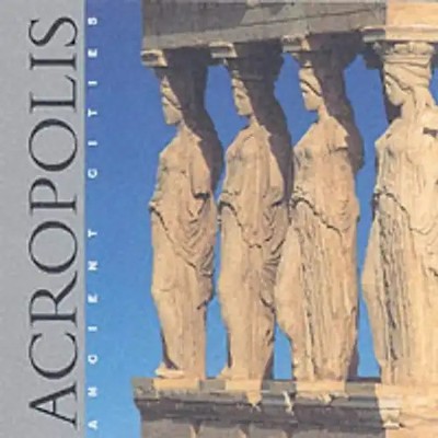 Acropolis (Ancient Cities (Artmedia))