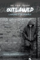 Outlawed Looking For Trouble Mark Howell Taschenbuch Kartoniert / Broschiert