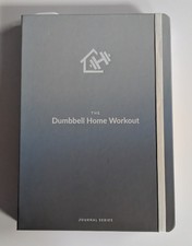 The Dumbbell Home Workout Journal. 13-Week Pr...