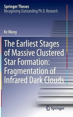 The Earliest Stages of Massive Clustered Star Formation: Frag... - 9783662449684