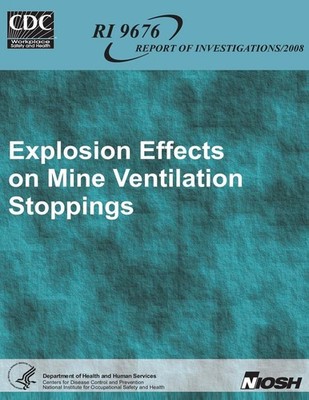 Explosion Effects on Mine Ventilation Stoppings by Centers for Disease Cont And