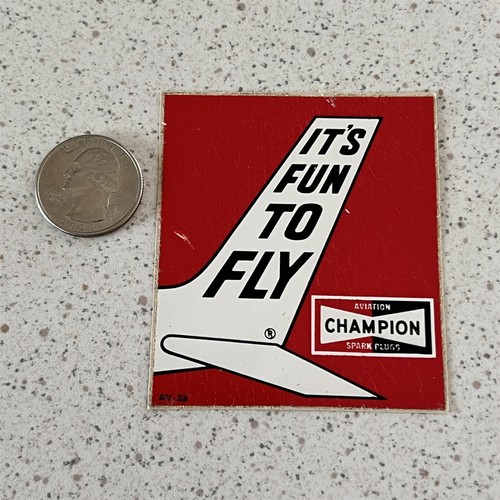 Champion Aviation Zündkerzen It's Fun To Fly Vintage Aufkleber Sticker #47917 - Bild 1 von 2