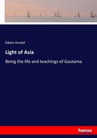 Edwin Arnold | Light Of Asia | Taschenbuch | Englisch (2017) | 176 S.