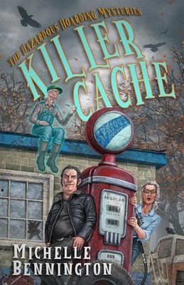 Killer Cache by Michelle Bennington Hardcover Book