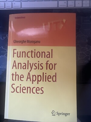 Universitext Ser.: Functional Analysis for the Applied Sciences by Gheorghe...