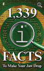 1,339 QI Facts to Make Your Jaw Drop by John Mitchinson, John Lloyd, James Harkin (Paperback, 2014)