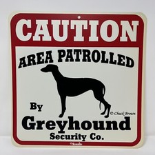 Caution Area Patrolled by Greyhound Security Co. Chuck Brown Sign New Sealed Pkg