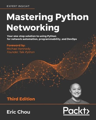 Eric Chou Mastering Python Networking (Taschenbuch)