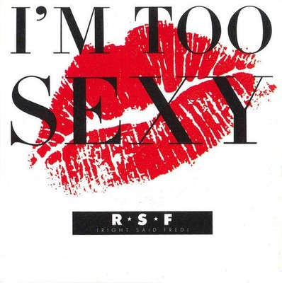 Right Said Fred - I'm Too Sexy (VINYL)