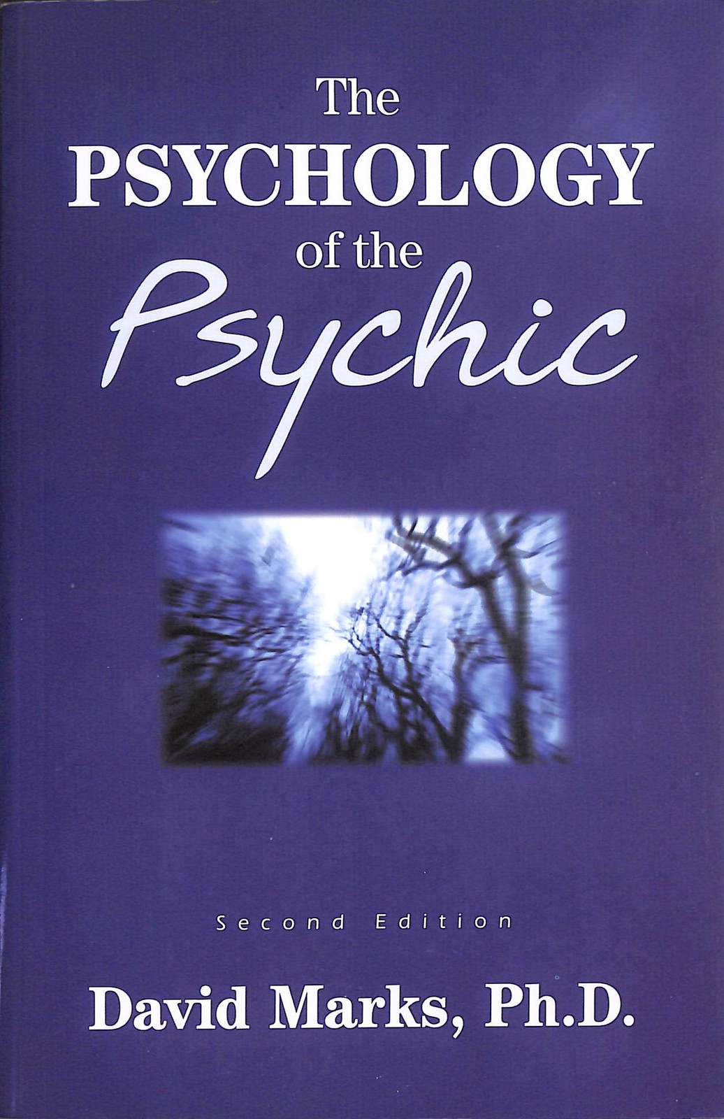 The Psychology of the Psychic by David Marks