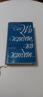 Wir wandern, wir wandern... Der Memoiren Dritter Teil