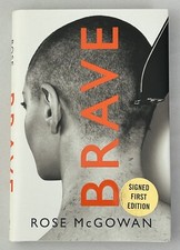 SIGNED Brave by Rose McGowan FIRST EDITION/FIRST PRINTING