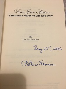 Dear Jane Austen A Heroine S Guide To Life And Love By Patrice Hannon Signed 9780452288942 Ebay