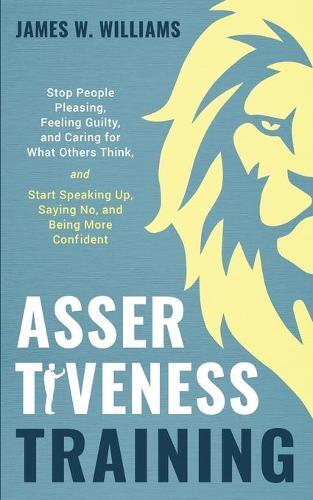 James W Williams Assertiveness Training (Paperback)