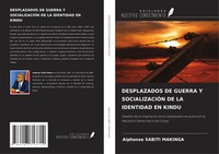 Alphonse Sabiti Makinga | Desplazados De Guerra Y SocializaciÓN De La...