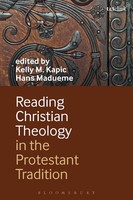 Kelly Kapic (U. A.) | Reading Christian Theology In The Protestant Tradition