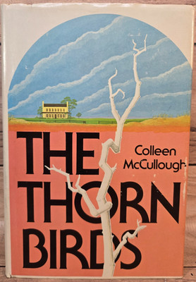 The Thorn Birds Colleen McCullough 1977 1st BCE Harper & Row HC DJ Romance Saga