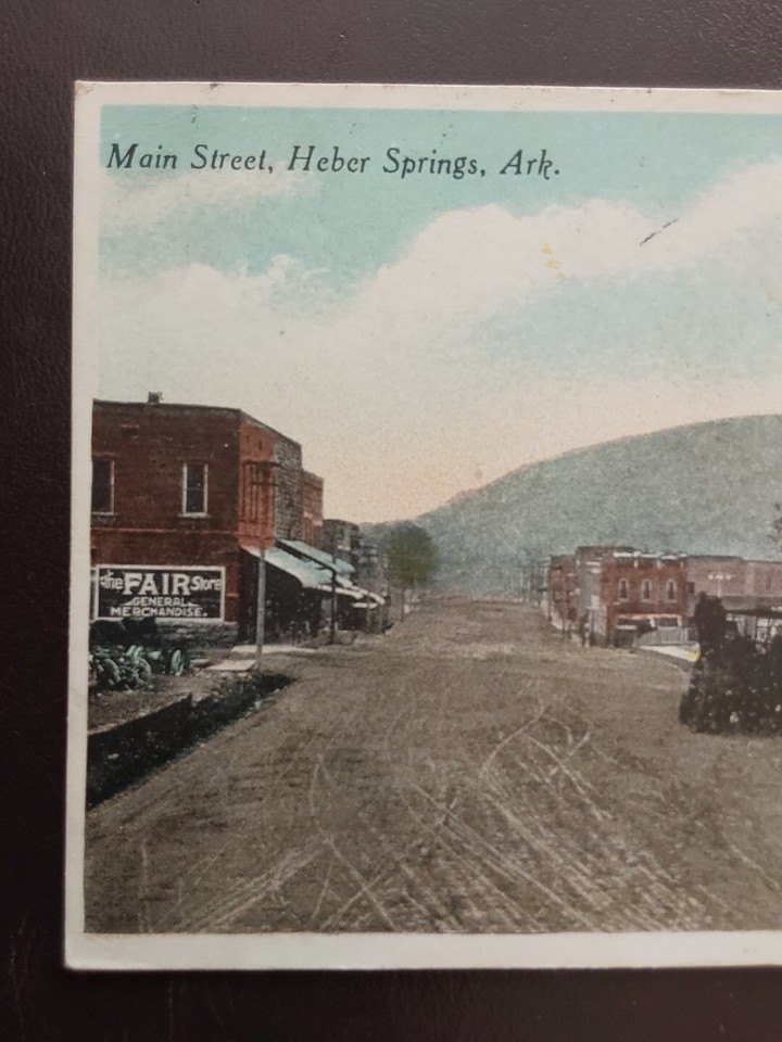 HEBER SPRINGS, AR * MAIN STREET * POSTED DATED 1917 VINTAGE WB