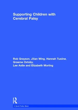 Supporting Children with Cerebral Palsy - 2nd Edition