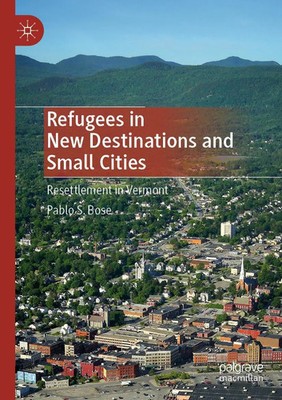 Pablo S. Bose | Refugees in New Destinations and Small Cities | Taschenbuch | xx