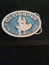 Clogging if the shoe fits.. wear it belt buckle