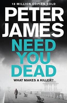 Need You Dead (Roy Grace) - Paperback By James, Peter - GOOD