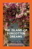Jonah Simon | The Island Of Forgotten Dreams | Taschenbuch | Englisch (2024)