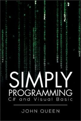 Simply Programming C# and Visual Basic .: C# and Visual Basic (Paperback or Soft